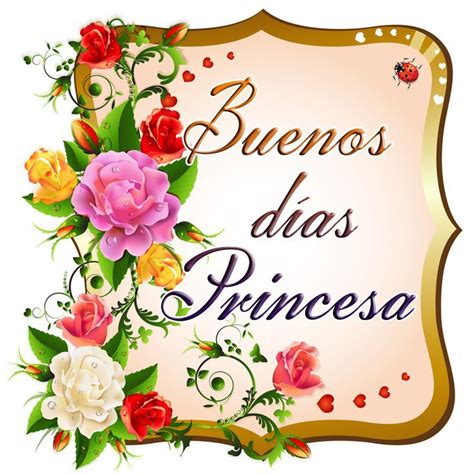 buenos dias princesa descargar|buenos dias mi princesa hermosa.